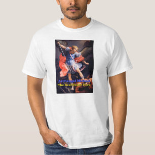 Archangel Michael the Real Super Hero T-Shirt