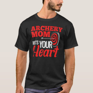 Archer Mom Bow Arrow Game Mother Quote Arching Spo T-Shirt