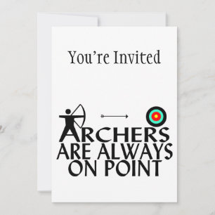 Archers Are Always On Point Invitation