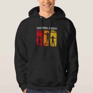 Archery Archers  Traditional Archery Heritage Skil Hoodie