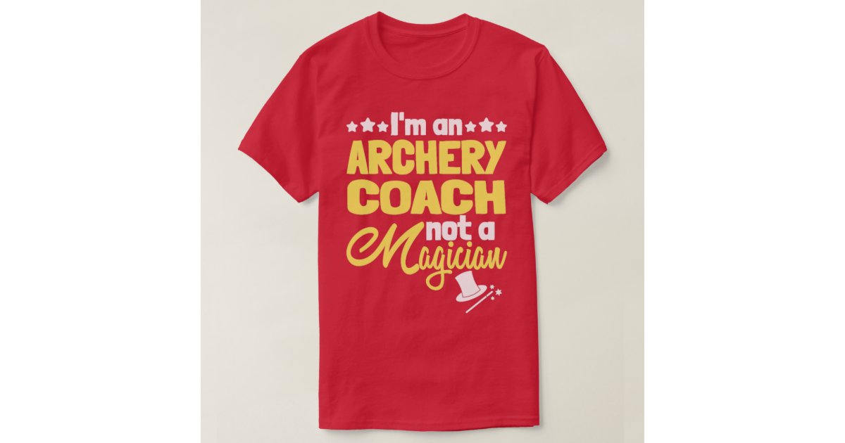 Archery Archery Coach 14 T-Shirt | Zazzle