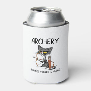 Archery because murder is wrong Funny cat archer Can Cooler