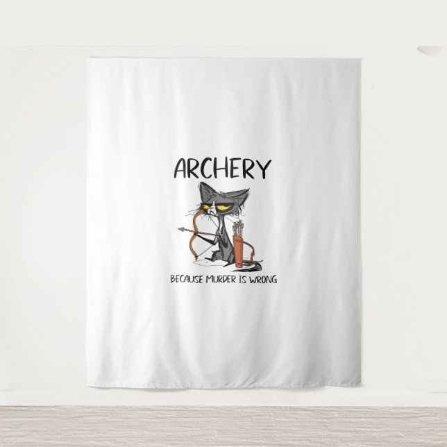 Archery because murder is wrong Funny cat archer  Tapestry (Front)