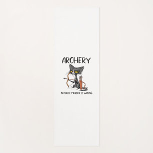 Archery because murder is wrong Funny cat archer  Yoga Mat