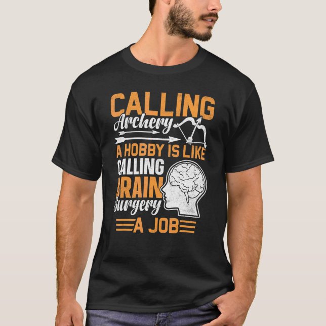 Archery Bow  Brain Surgery Surgeon T-Shirt (Front)