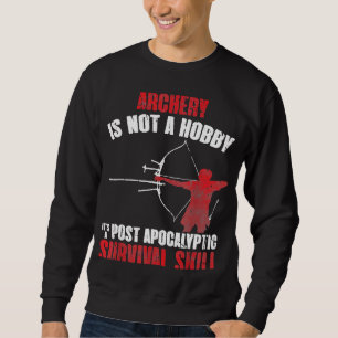 Archery Bow Hunting Funny Sweatshirt
