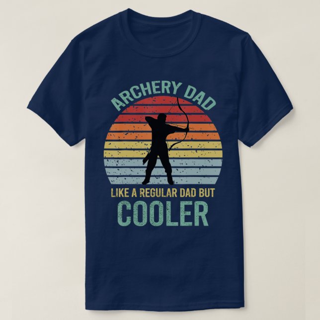 Archery Dad Like A Normal Dad But Cooler Funny Gif T-Shirt (Design Front)