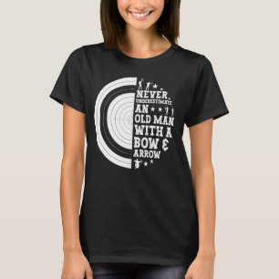Archery Funny Old Man With A Bow & Arrow Archer T-Shirt