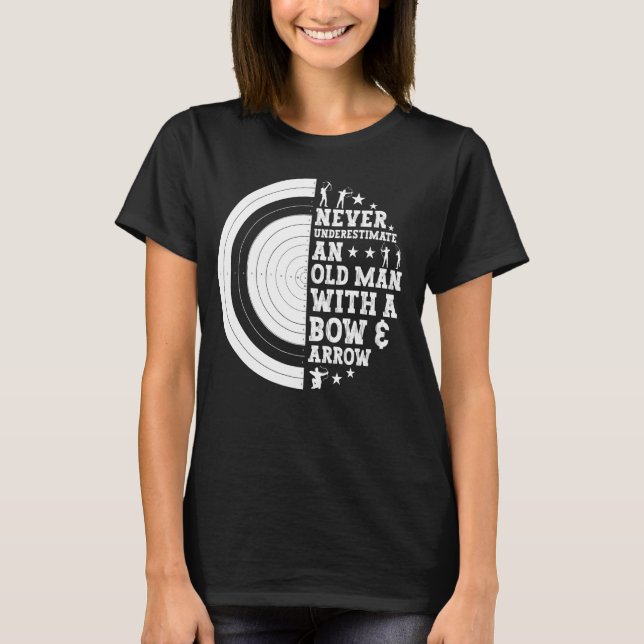 Archery Funny Old Man With A Bow & Arrow Archer T-Shirt (Front)