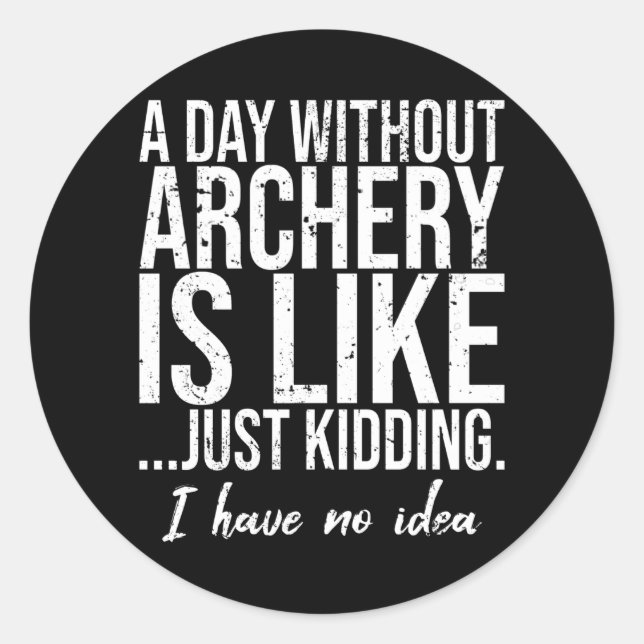 Archery funny sports gift idea classic round sticker (Front)