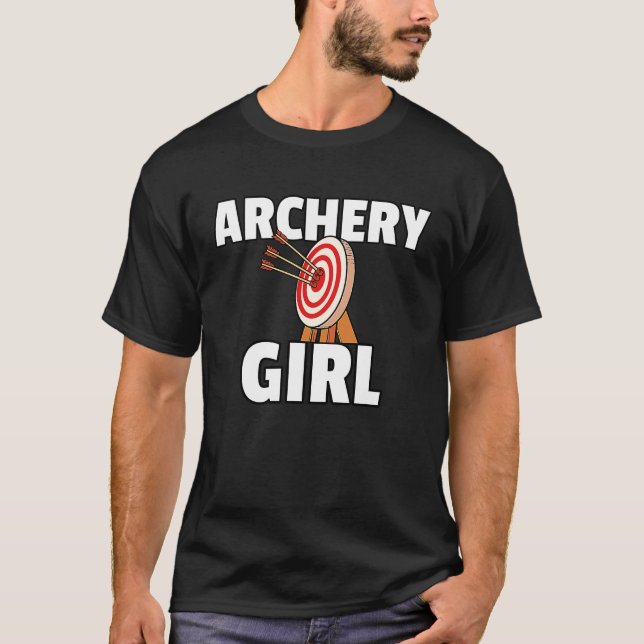 Archery Girl Archer  Bow & Arrow Hunting T-Shirt (Front)