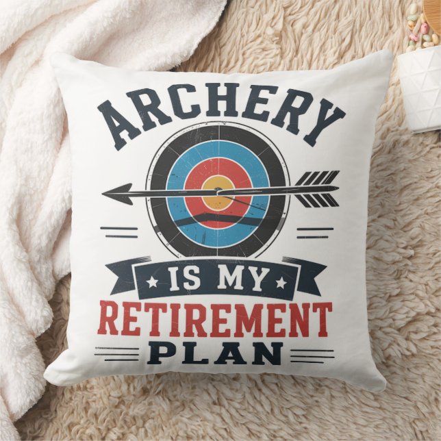 Archery Is My Retirement Plan Archer Throw Pillow (Blanket)