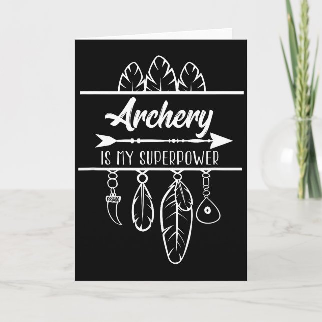 Archery Is My Superpower Bow Arrow  Card (Front)