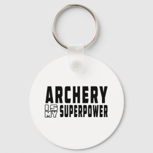 Archery is my superpower keychain