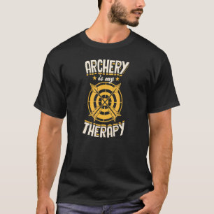 Archery Is My Therapy Bow And Arrow Target Archer T-Shirt