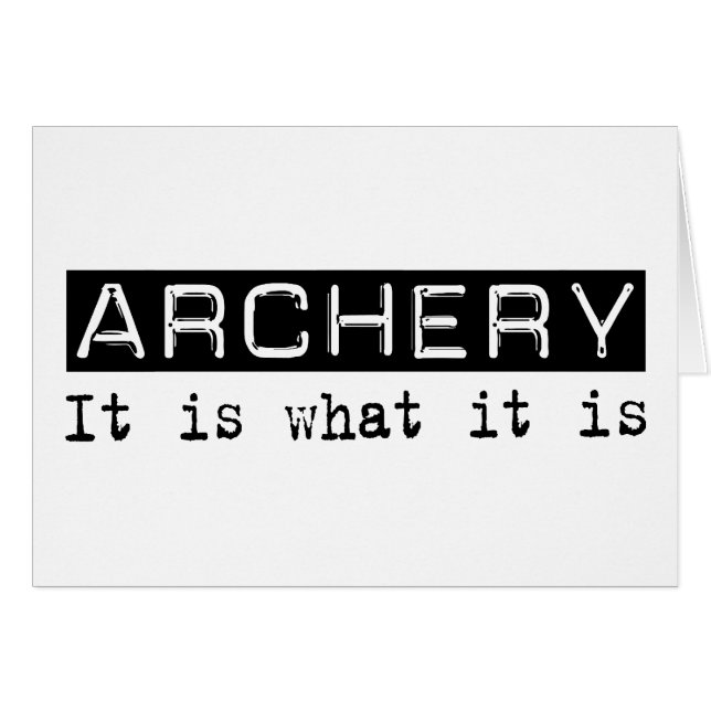 Archery It Is (Front Horizontal)