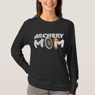 Archery Mom Archer Arrow Bow Target Funny T-Shirt