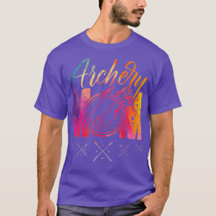 Archery mom for a Archer mother funny archery  T-Shirt