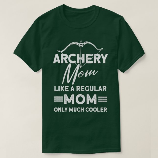 Archery MomArcher Bow Archery  T-Shirt (Design Front)