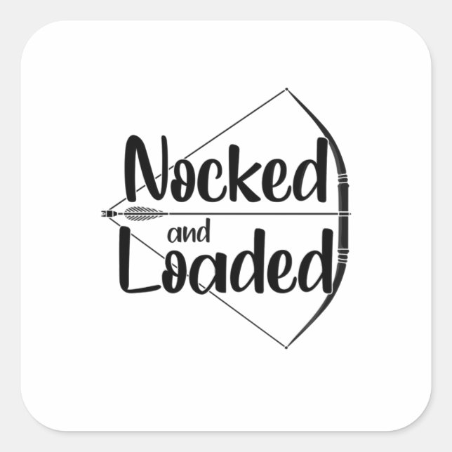 Archery Nocked And Loaded Square Sticker (Front)
