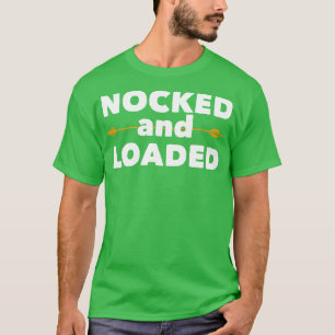 Archery Nocked And Loaded T-Shirt