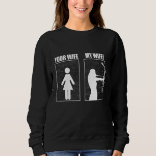 Archery Your Wife My Wife Is Archer Lovely Sweatshirt
