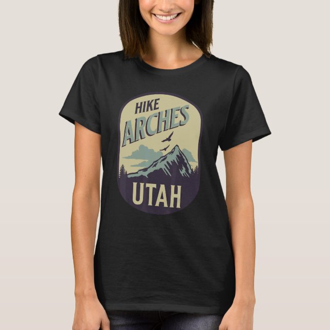 Arches Utah Hike Mountain Outdoors T-Shirt (Front)