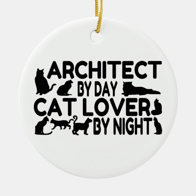 Architect Cat Lover Ceramic Ornament (Front)