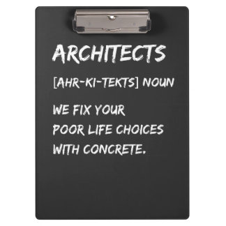 Architect Humour – We Fix Your Life Choices Clipboard