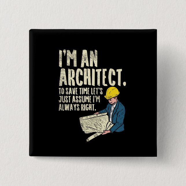 Architect - I'm An Architect 2 Inch Square Button (Front)