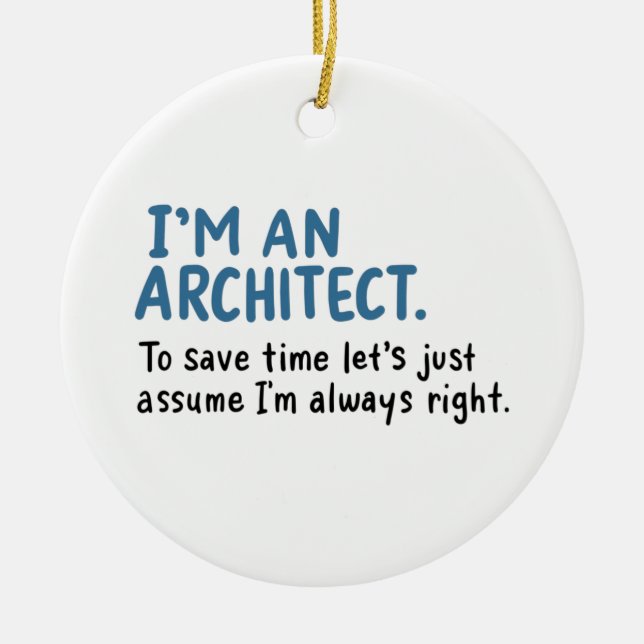 Architect - I'm An Architect Ceramic Ornament (Front)