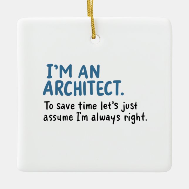 Architect - I'm An Architect Ceramic Ornament (Front)