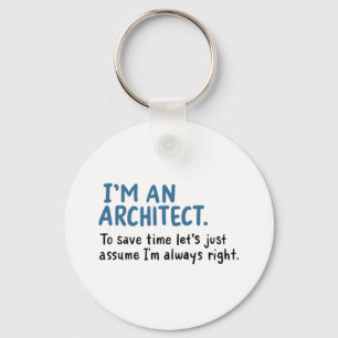 Architect - I'm An Architect Keychain