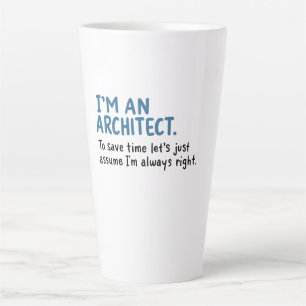 Architect - I'm An Architect Latte Mug