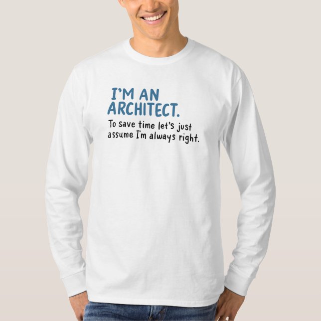 Architect - I'm An Architect T-Shirt (Front)