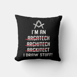 Architect I'm An I Draw Stuff Job Architecture Throw Pillow