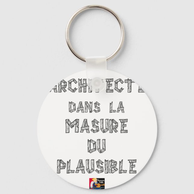 ARCHITECT, IN THE MASURE OF THE PLAUSIBLE KEYCHAIN (Front)