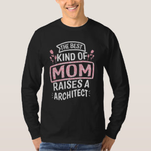 Architect Mother Day Engineer Worker For Men Wome T-Shirt