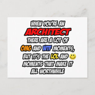 Architect .. OMG WTF LOL Postcard
