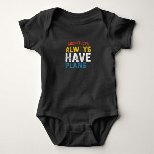 Architects Always Have Plans Baby Bodysuit
