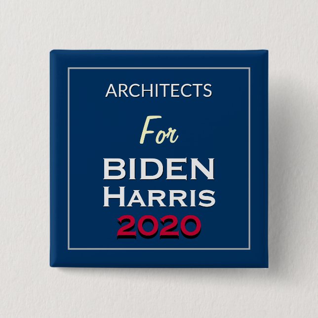 Architects For BIDEN HARRIS Square Campaign 2 Inch Square Button (Front)