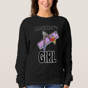 Architect's Girl Architects Dad And Mom Present Sweatshirt