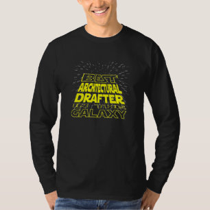 Architectural Drafter Cool Galaxy Job T-Shirt