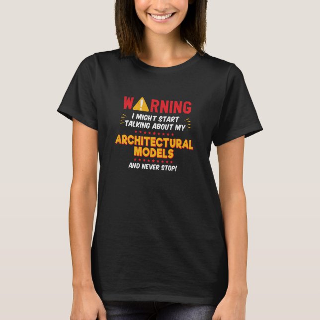 Architectural Models Architect Joke Graphic T-Shirt (Front)