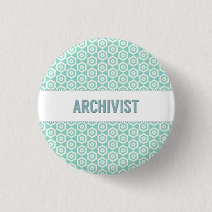 Archivist button, on aqua 1 inch round button