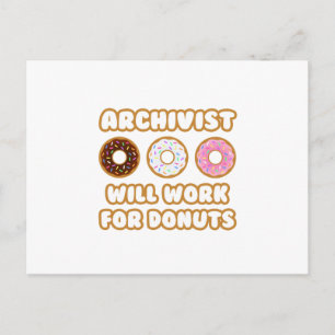 Archivist .. Will Work For Doughnuts Postcard