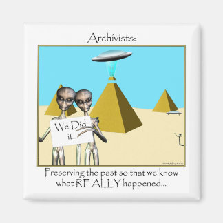 Archivists - Preserving the Past (Aliens) Magnet