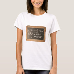 Ardoise 05 Artist's Quote Monet White Women Tee