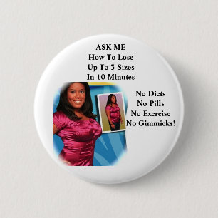 ardysspinkgirl, ASK ME How To LoseUp To 3 Sizes... 2 Inch Round Button