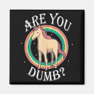 Are Dumb Funny Quotes Sayings Sarcasm Sarcastic Magnet